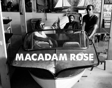 Macadam Rose - première partie